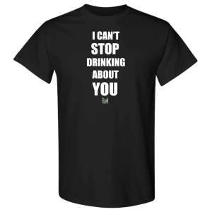 I Can't Stop Drinking (Double-Sided)