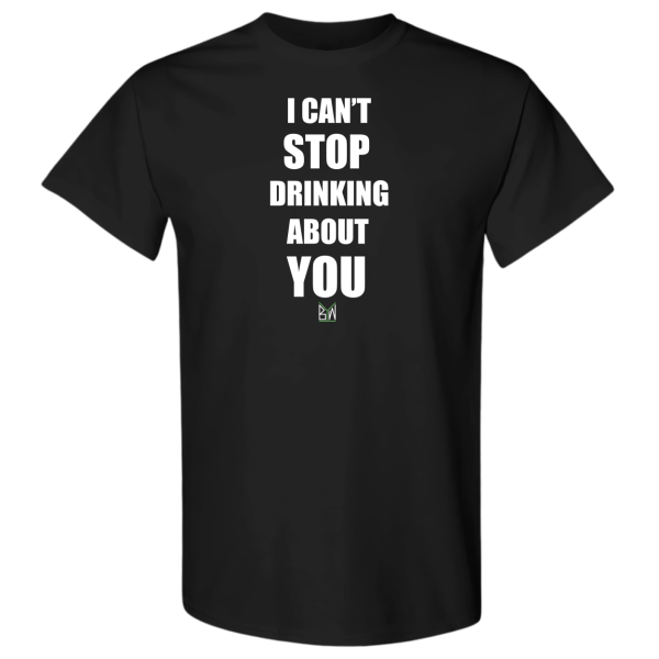 I Can't Stop Drinking (Double-Sided)