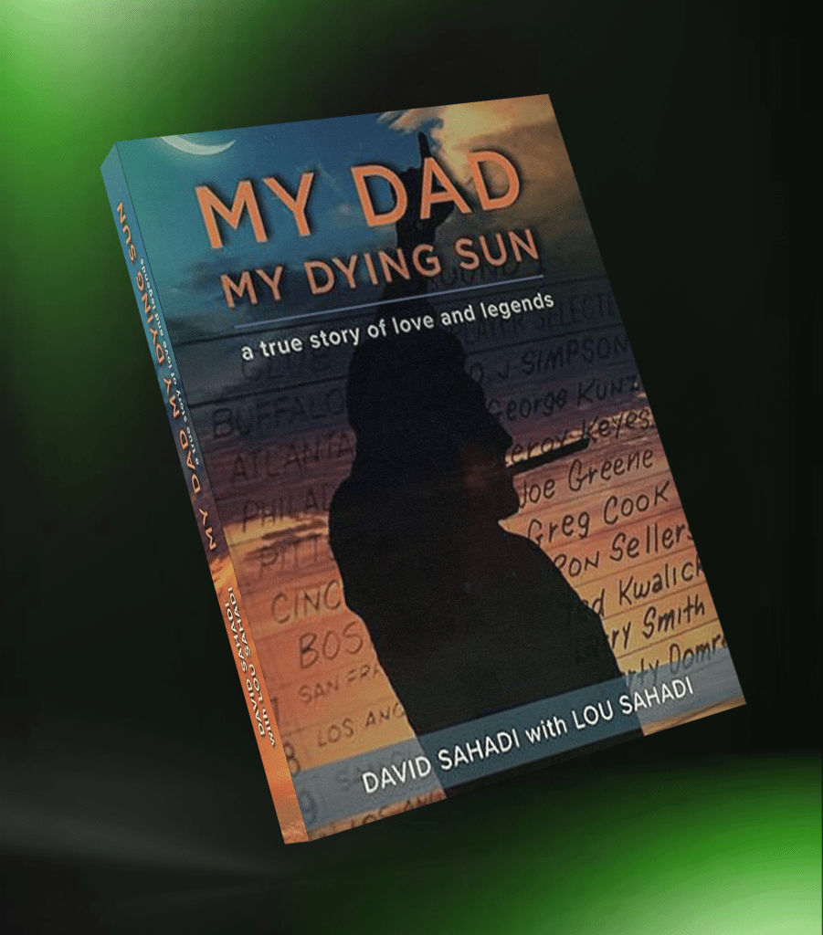 My Dad My Dying Sun: A True Story of Love and Legends